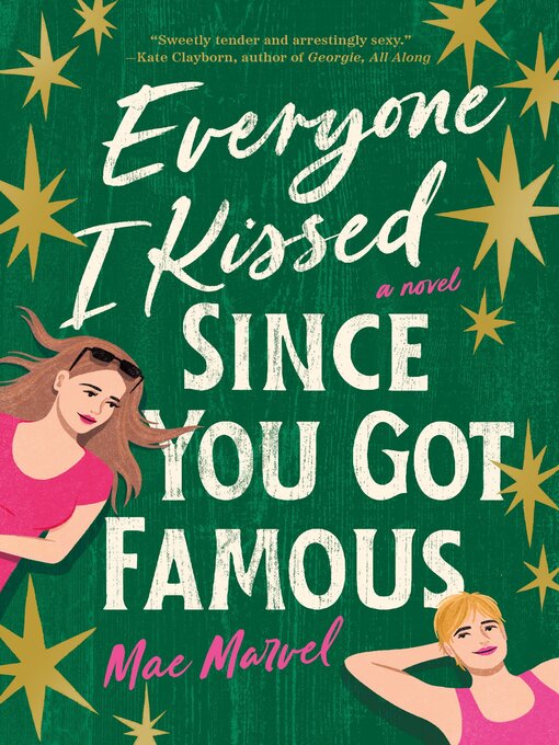 Title details for Everyone I Kissed Since You Got Famous by Mae Marvel - Wait list